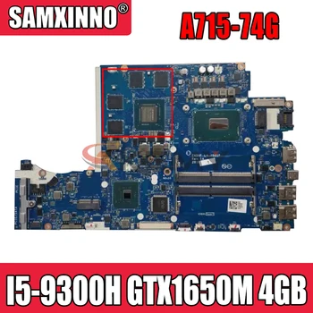 Akemy ACER A715-74G A715-74 nešiojamas mainboard I5-9300H CPU/GTX1650M-4 GB GPU A715-74G motininės plokštės išbandyti 100% OK