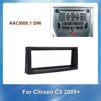 Automobilio Radijas fascia Citroen C5 2005 M+ Car Stereo Rėmo Skydelis Brūkšnys Pritvirtinkite Montavimo Rinkinys, Diegimo DVD Rėmelis 8 9 10.1 COLIŲ